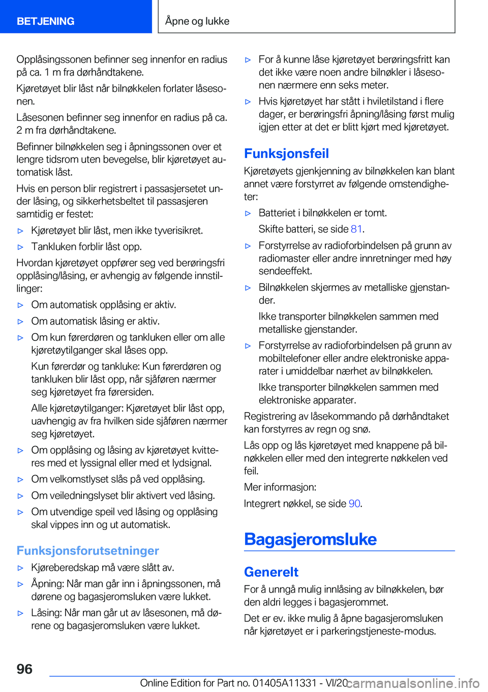 BMW 5 SERIES 2021  InstruksjonsbØker (in Norwegian) �O�p�p�l�å�s�i�n�g�s�s�o�n�e�n��b�e�f�i�n�n�e�r��s�e�g��i�n�n�e�n�f�o�r��e�n��r�a�d�i�u�s
�p�å��c�a�.��1��m��f�r�a��d�