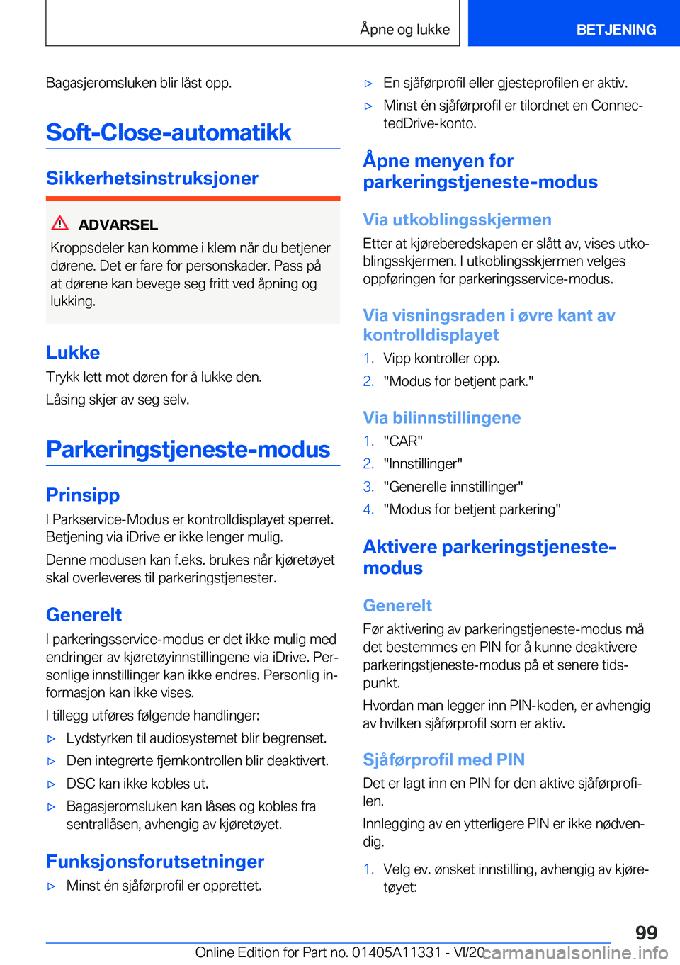 BMW 5 SERIES 2021  InstruksjonsbØker (in Norwegian) �B�a�g�a�s�j�e�r�o�m�s�l�u�k�e�n��b�l�i�r��l�å�s�t��o�p�p�.
�S�o�f�t�-�C�l�o�s�e�-�a�u�t�o�m�a�t�i�k�k
�S�i�k�k�e�r�h�e�t�s�i�n�s�t�r�u�k�s�j�o�n�e�r
�A�D�V�A�R�S�E�L
�K�r�o�p�p�s�d�e�l�e�r��k�a�