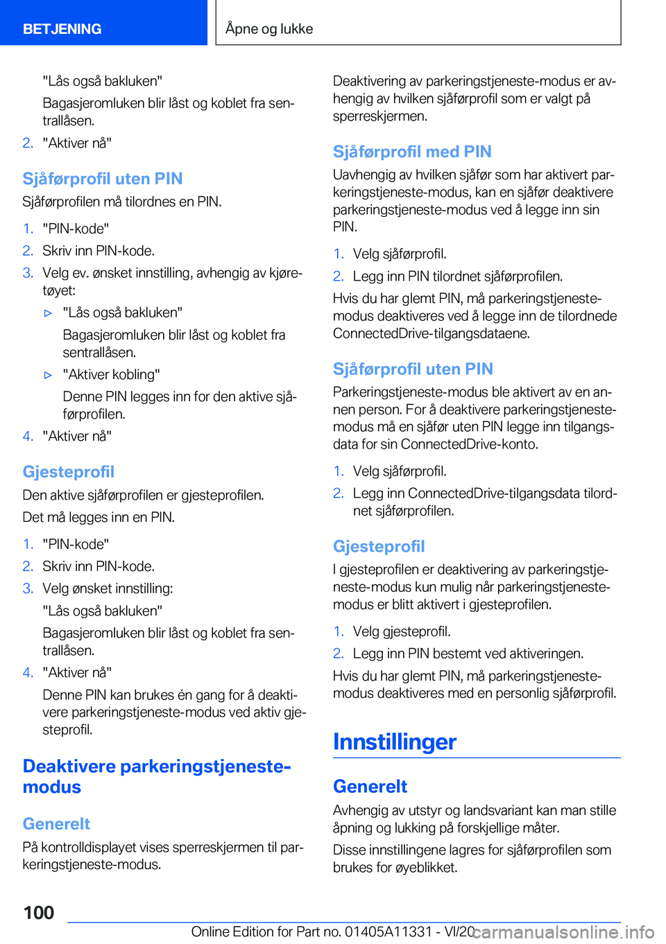 BMW 5 SERIES 2021  InstruksjonsbØker (in Norwegian) ��L�å�s��o�g�s�å��b�a�k�l�u�k�e�n�
�B�a�g�a�s�j�e�r�o�m�l�u�k�e�n��b�l�i�r��l�å�s�t��o�g��k�o�b�l�e�t��f�r�a��s�e�nj
�t�r�a�l�l�å�s�e�n�.�2�.��A�k�t�i�v�e�r��n�å�
�S�j�å�f�