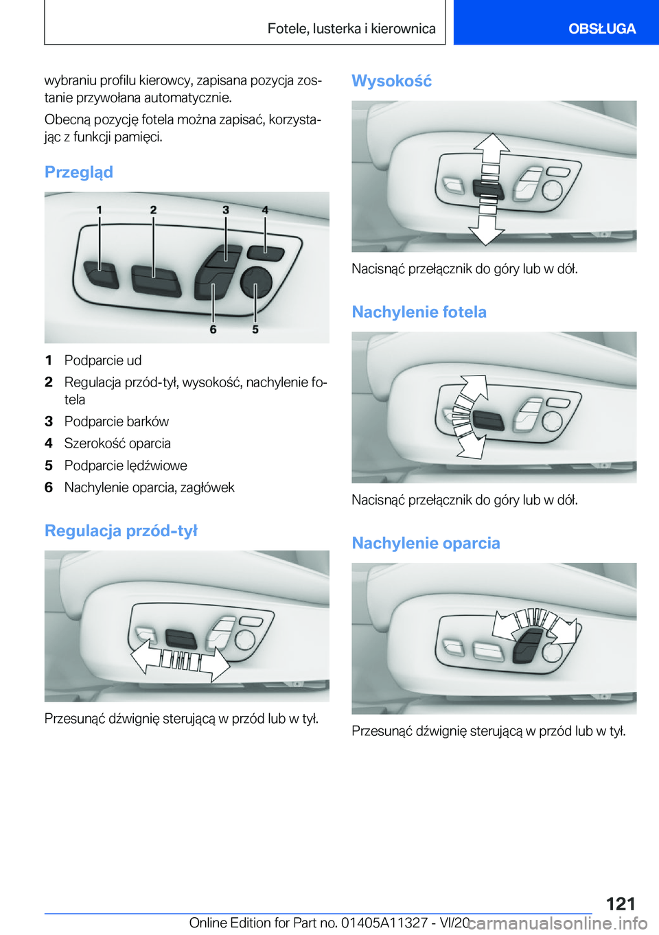 BMW 5 SERIES 2021  Instrukcja obsługi (in Polish) �w�y�b�r�a�n�i�u��p�r�o�f�i�l�u��k�i�e�r�o�w�c�y�,��z�a�p�i�s�a�n�a��p�o�z�y�c�j�a��z�o�sj�t�a�n�i�e��p�r�z�y�w�o�ł�a�n�a��a�u�t�o�m�a�t�y�c�z�n�i�e�.
�O�b�e�c�n�