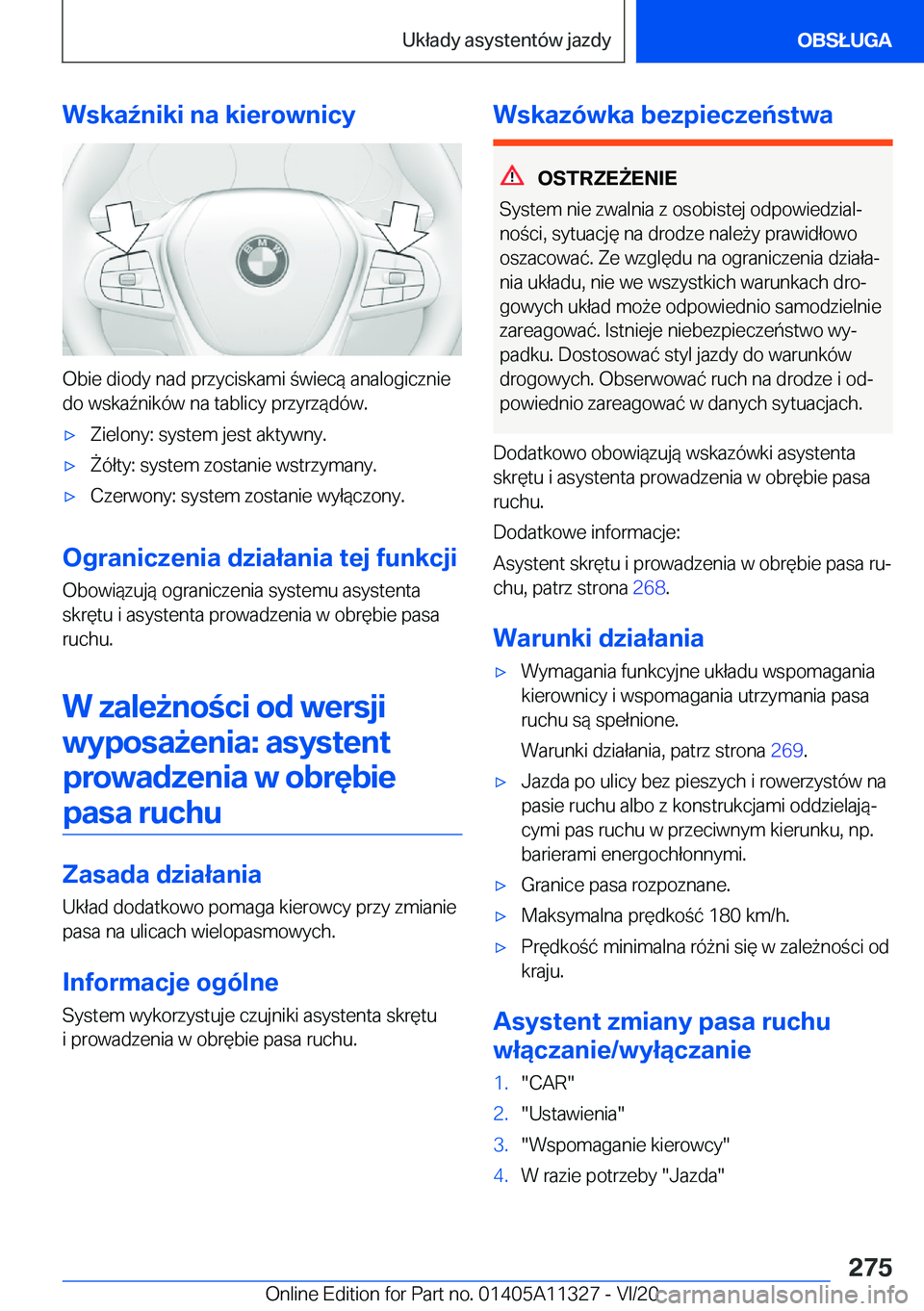 BMW 5 SERIES 2021  Instrukcja obsługi (in Polish) �W�s�k�a7�n�i�k�i��n�a��k�i�e�r�o�w�n�i�c�y
�O�b�i�e��d�i�o�d�y��n�a�d��p�r�z�y�c�i�s�k�a�m�i��w�i�e�c�