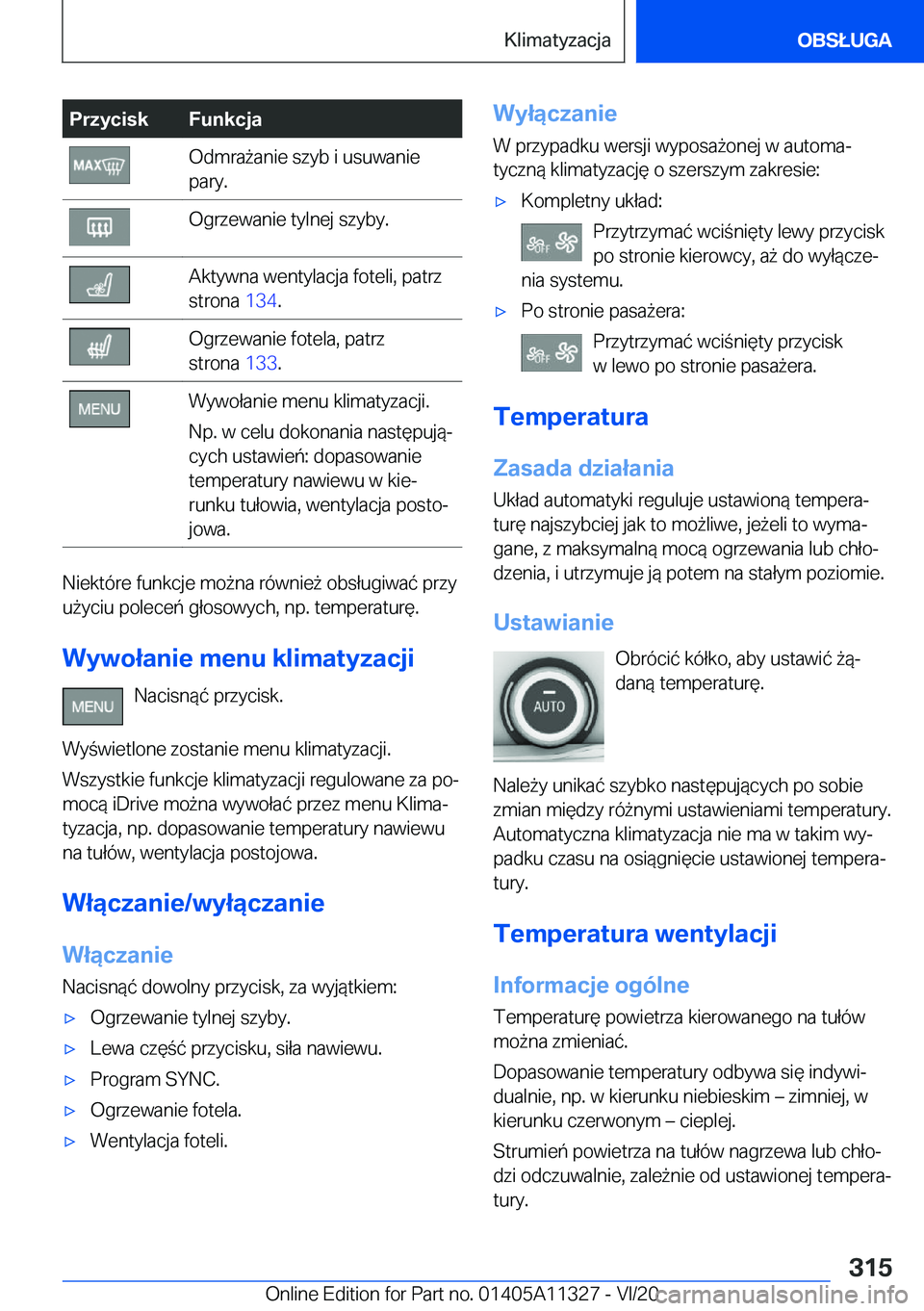 BMW 5 SERIES 2021  Instrukcja obsługi (in Polish) �P�r�z�y�c�i�s�k�F�u�n�k�c�j�a�O�d�m�r�a9�a�n�i�e��s�z�y�b��i��u�s�u�w�a�n�i�e
�p�a�r�y�.�O�g�r�z�e�w�a�n�i�e��t�y�l�n�e�j��s�z�y�b�y�.�A�k�t�y�w�n�a��w�e�n�t�y�l�a�c�j�a��f�o�t�e�l�i�,��p�a�