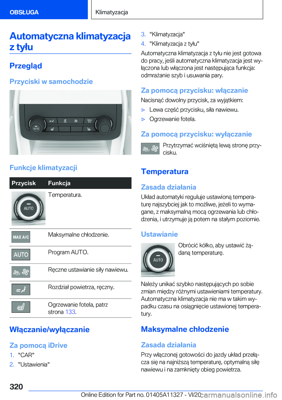 BMW 5 SERIES 2021  Instrukcja obsługi (in Polish) �A�u�t�o�m�a�t�y�c�z�n�a��k�l�i�m�a�t�y�z�a�c�j�a�z��t�y�ł�u
�P�r�z�e�g�l�ą�d
�P�r�z�y�c�i�s�k�i��w��s�a�m�o�c�h�o�d�z�i�e
�F�u�n�k�c�j�e��k�l�i�m�a�t�y�z�a�c�j�i
�P�r�z�y�c�i�s�k�F�u�n�k�c�j�a