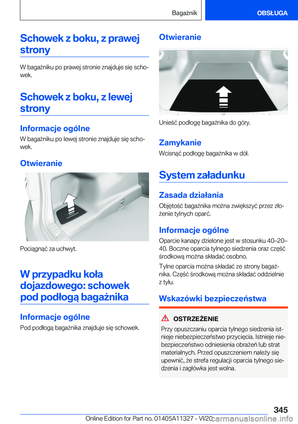 BMW 5 SERIES 2021  Instrukcja obsługi (in Polish) �S�c�h�o�w�e�k��z��b�o�k�u�,��z��p�r�a�w�e�j�s�t�r�o�n�y
�W��b�a�g�a9�n�i�k�u��p�o��p�r�a�w�e�j��s�t�r�o�n�i�e��z�n�a�j�d�u�j�e��s�i�