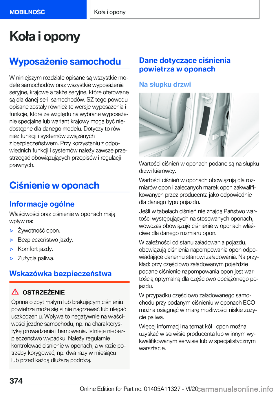 BMW 5 SERIES 2021  Instrukcja obsługi (in Polish) �K�o�ł�a��i��o�p�o�n�y�W�y�p�o�s�a9�e�n�i�e��s�a�m�o�c�h�o�d�u
�W��n�i�n�i�e�j�s�z�y�m��r�o�z�d�z�i�a�l�e��o�p�i�s�a�n�e��s�