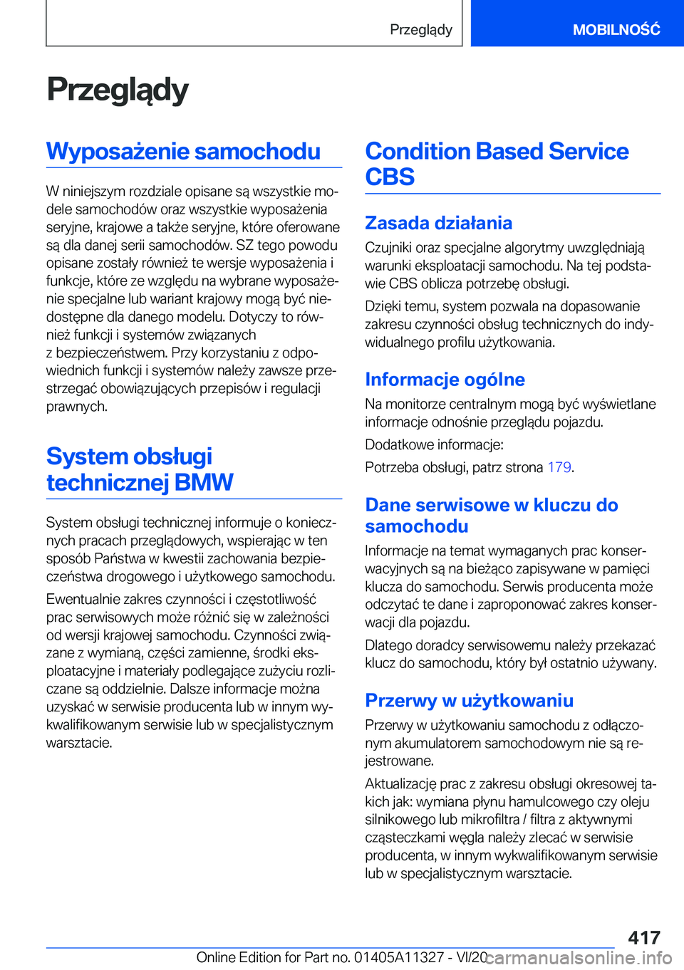 BMW 5 SERIES 2021  Instrukcja obsługi (in Polish) �P�r�z�e�g�l�ą�d�y�W�y�p�o�s�a9�e�n�i�e��s�a�m�o�c�h�o�d�u
�W��n�i�n�i�e�j�s�z�y�m��r�o�z�d�z�i�a�l�e��o�p�i�s�a�n�e��s�