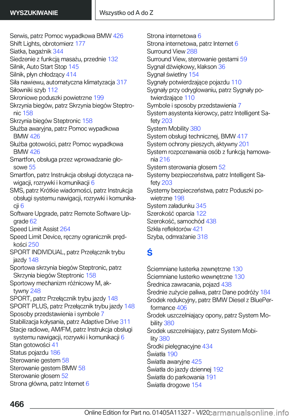 BMW 5 SERIES 2021  Instrukcja obsługi (in Polish) �S�e�r�w�i�s�,��p�a�t�r�z��P�o�m�o�c��w�y�p�a�d�k�o�w�a��B�M�W��4�2�6�
�S�h�i�f�t��L�i�g�h�t�s�,��o�b�r�o�t�o�m�i�e�r�z� �1�7�7�
�S�i�a�t�k�a�,��b�a�g�a9�n�i�k� �3�4�4�
�S�i�e�d�z�e�n�i�