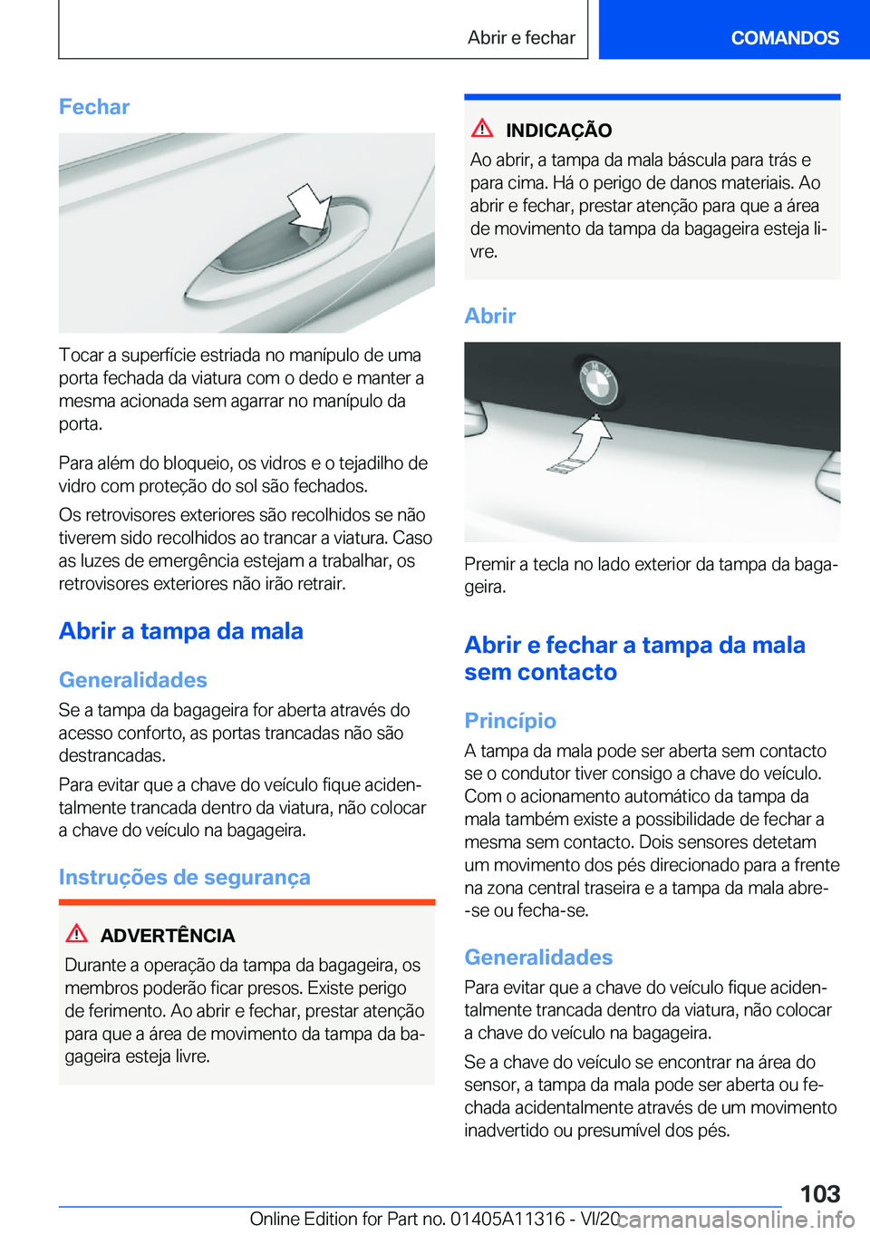 BMW 5 SERIES 2021  Manual do condutor (in Portuguese) �F�e�c�h�a�r
�T�o�c�a�r��a��s�u�p�e�r�f�