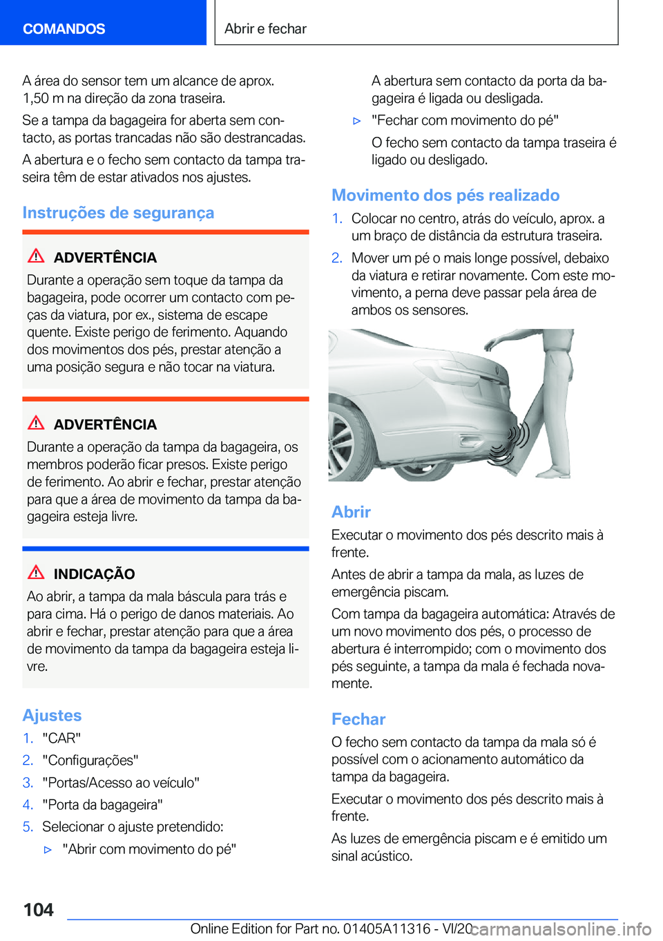 BMW 5 SERIES 2021  Manual do condutor (in Portuguese) �A��á�r�e�a��d�o��s�e�n�s�o�r��t�e�m��u�m��a�l�c�a�n�c�e��d�e��a�p�r�o�x�.�1�,�5�0��m��n�a��d�i�r�e�