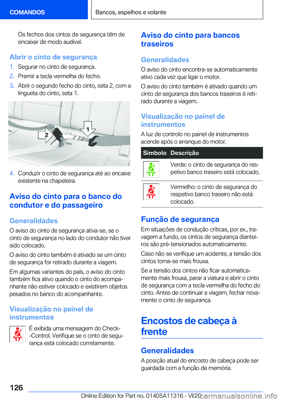 BMW 5 SERIES 2021  Manual do condutor (in Portuguese) �O�s��f�e�c�h�o�s��d�o�s��c�i�n�t�o�s��d�e��s�e�g�u�r�a�n�