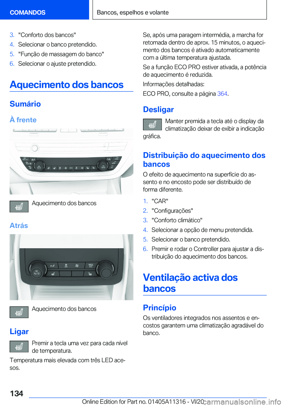 BMW 5 SERIES 2021  Manual do condutor (in Portuguese) �3�.��C�o�n�f�o�r�t�o��d�o�s��b�a�n�c�o�s��4�.�S�e�l�e�c�i�o�n�a�r��o��b�a�n�c�o��p�r�e�t�e�n�d�i�d�o�.�5�.��F�u�n�