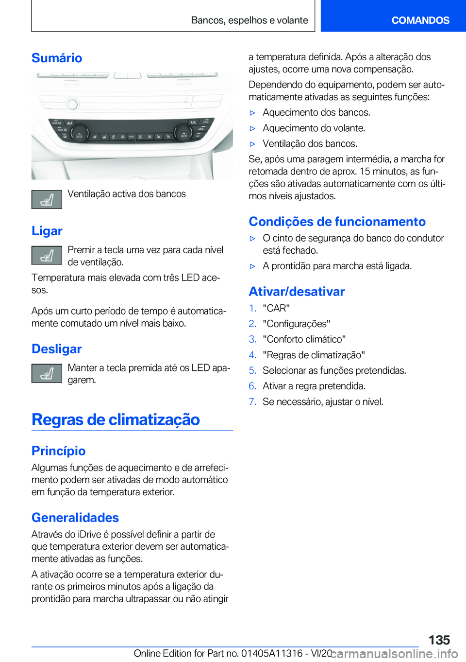BMW 5 SERIES 2021  Manual do condutor (in Portuguese) �S�u�m�á�r�i�o
�V�e�n�t�i�l�a�