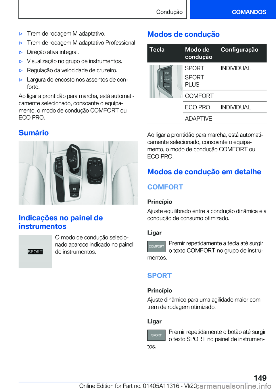BMW 5 SERIES 2021  Manual do condutor (in Portuguese) x�T�r�e�m��d�e��r�o�d�a�g�e�m��M��a�d�a�p�t�a�t�i�v�o�.x�T�r�e�m��d�e��r�o�d�a�g�e�m��M��a�d�a�p�t�a�t�i�v�o��P�r�o�f�e�s�s�i�o�n�a�lx�D�i�r�e�