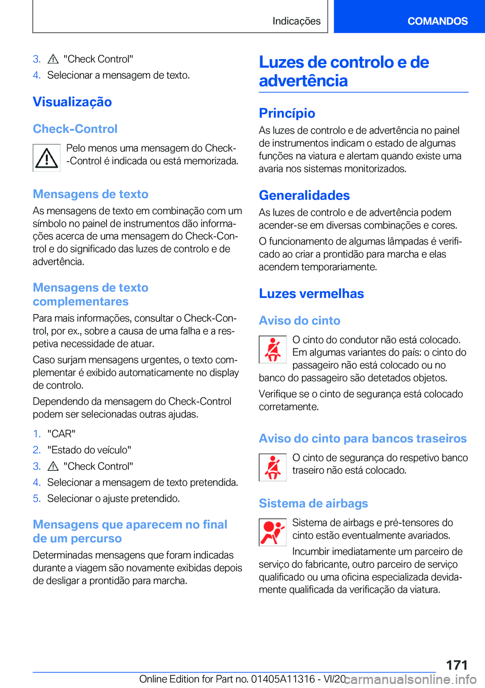 BMW 5 SERIES 2021  Manual do condutor (in Portuguese) �3�.����C�h�e�c�k��C�o�n�t�r�o�l��4�.�S�e�l�e�c�i�o�n�a�r��a��m�e�n�s�a�g�e�m��d�e��t�e�x�t�o�.
�V�i�s�u�a�l�i�z�a�