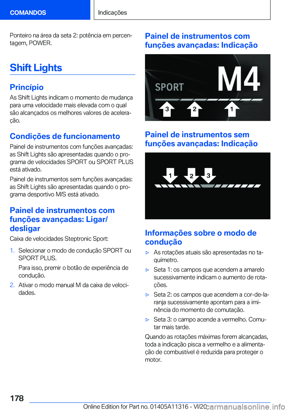BMW 5 SERIES 2021  Manual do condutor (in Portuguese) �P�o�n�t�e�i�r�o��n�a��á�r�e�a��d�a��s�e�t�a��2�:��p�o�t�ê�n�c�i�a��e�m��p�e�r�c�e�nª�t�a�g�e�m�,��P�O�W�E�R�.
�S�h�i�f�t��L�i�g�h�t�s
�P�r�i�n�c�