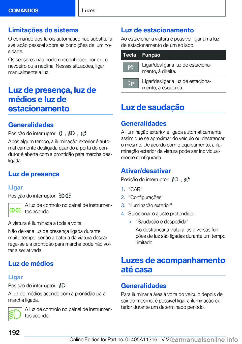BMW 5 SERIES 2021  Manual do condutor (in Portuguese) �L�i�m�i�t�a�