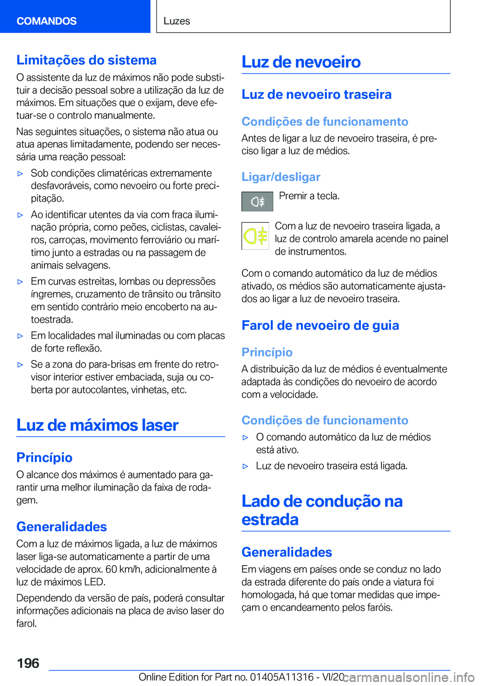 BMW 5 SERIES 2021  Manual do condutor (in Portuguese) �L�i�m�i�t�a�
