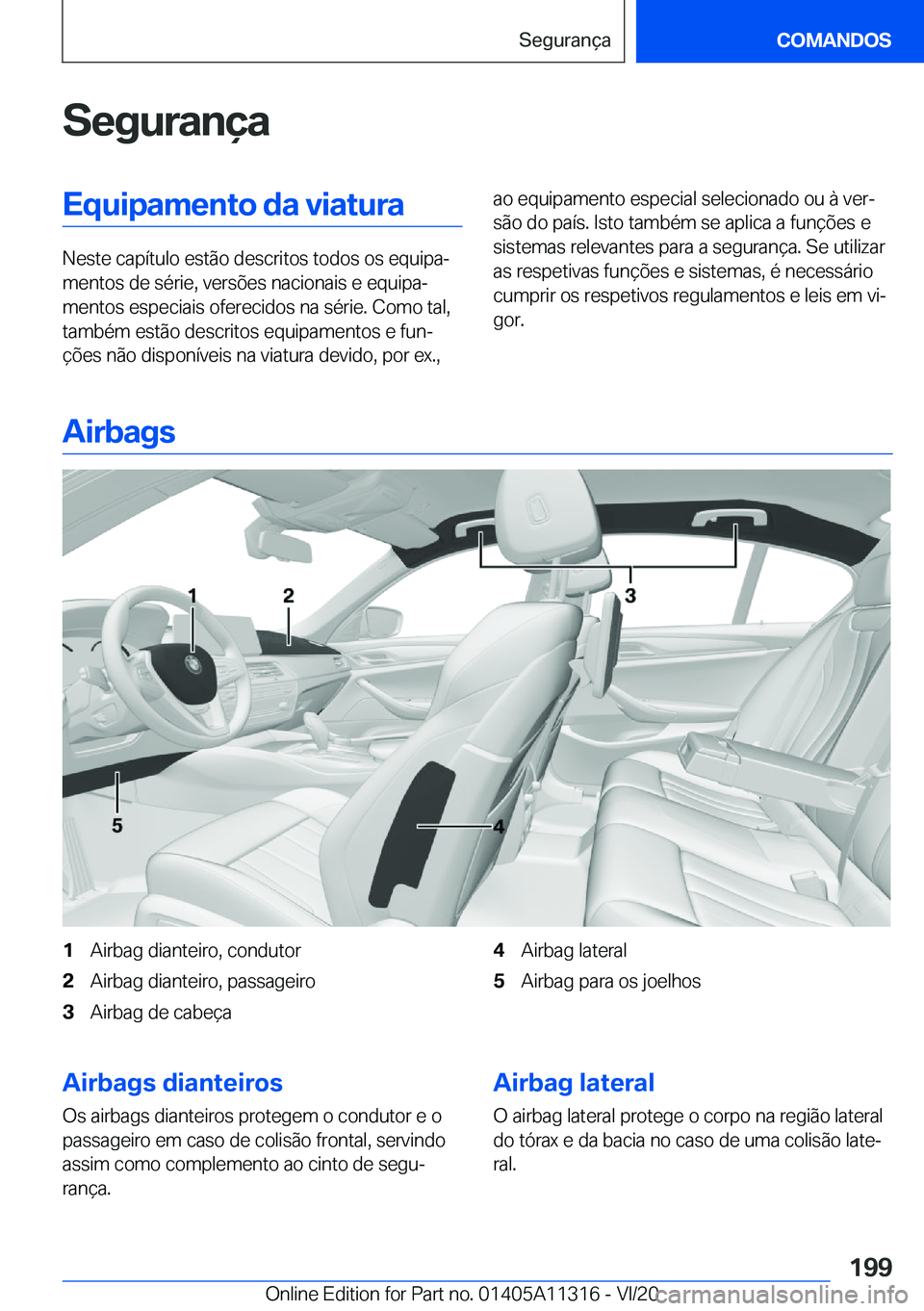 BMW 5 SERIES 2021  Manual do condutor (in Portuguese) �S�e�g�u�r�a�n�