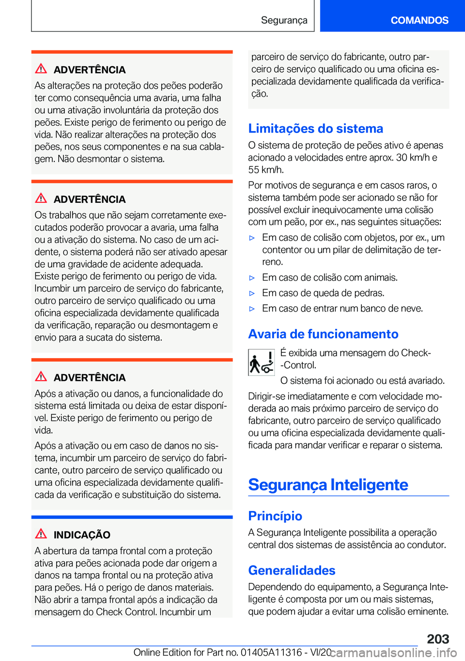 BMW 5 SERIES 2021  Manual do condutor (in Portuguese) �A�D�V�E�R�T�Ê�N�C�I�A
�A�s��a�l�t�e�r�a�
