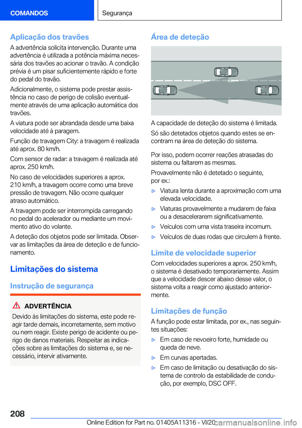 BMW 5 SERIES 2021  Manual do condutor (in Portuguese) �A�p�l�i�c�a�