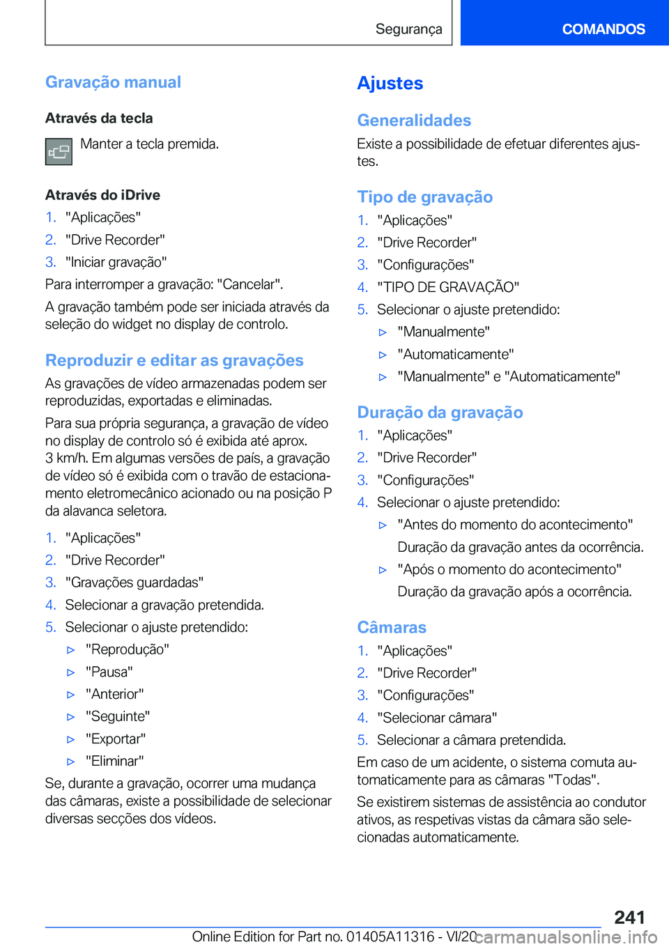 BMW 5 SERIES 2021  Manual do condutor (in Portuguese) �G�r�a�v�a�