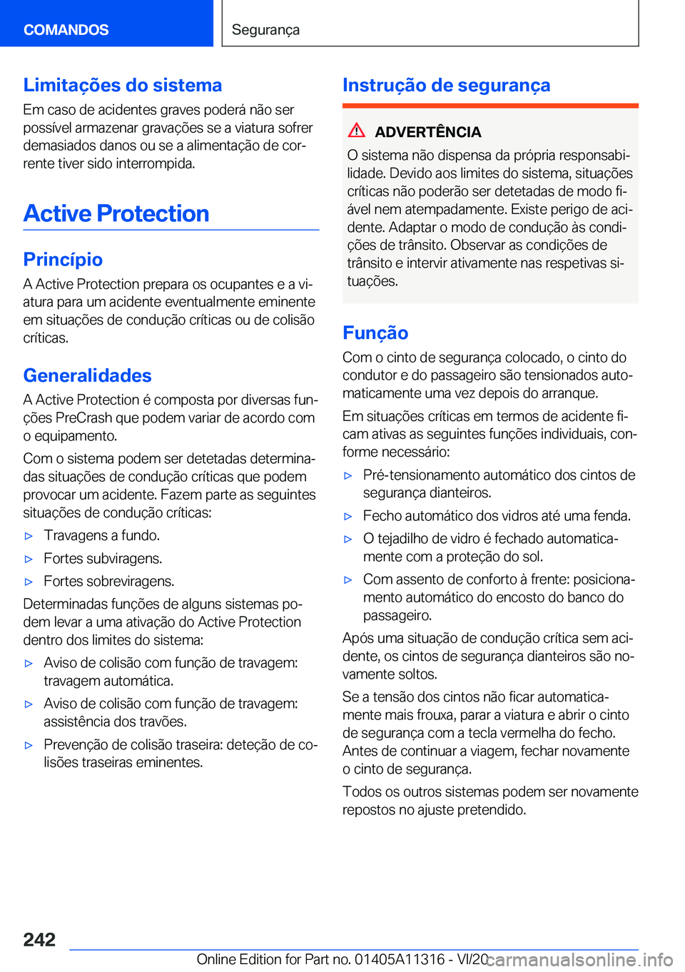 BMW 5 SERIES 2021  Manual do condutor (in Portuguese) �L�i�m�i�t�a�