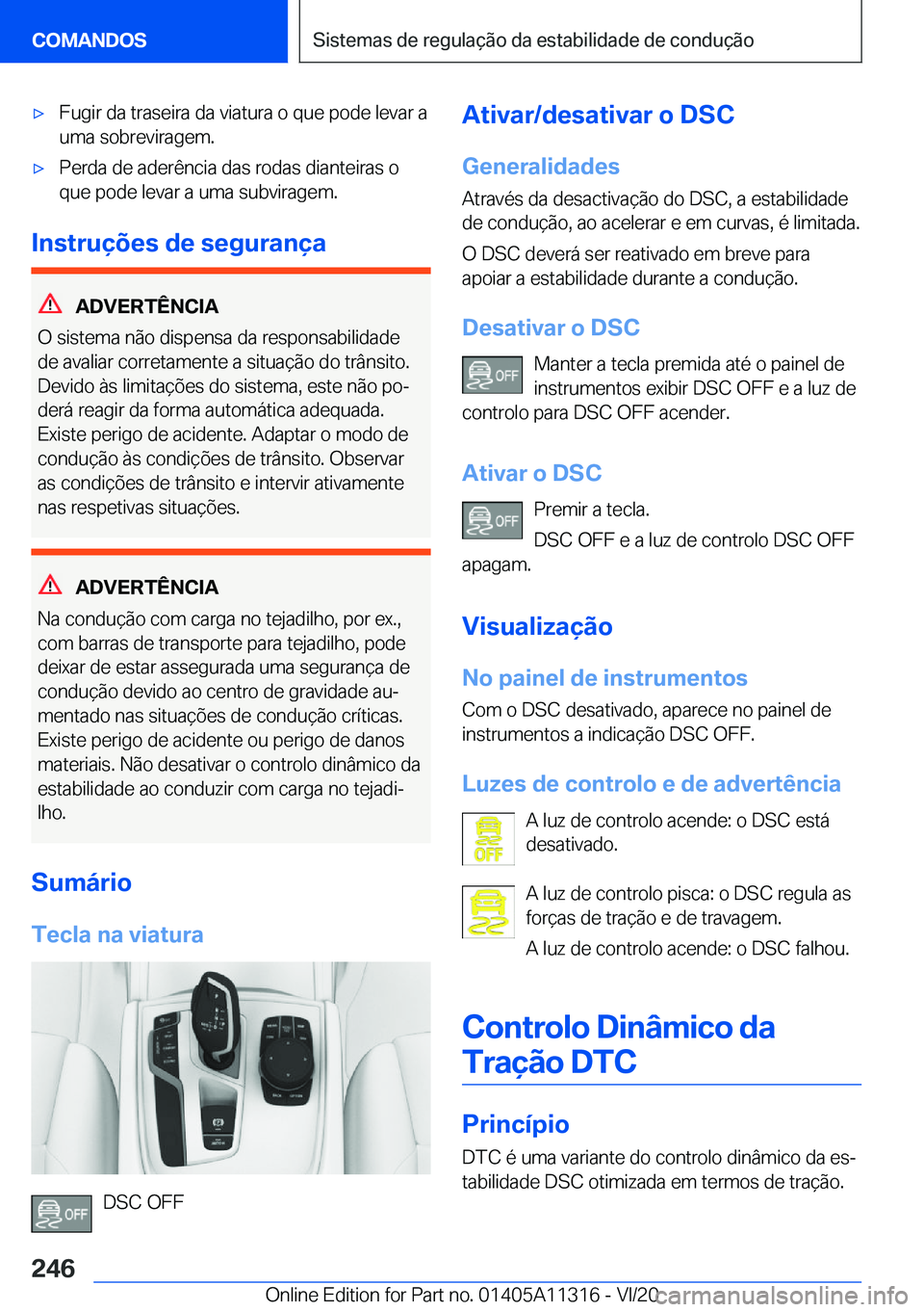 BMW 5 SERIES 2021  Manual do condutor (in Portuguese) x�F�u�g�i�r��d�a��t�r�a�s�e�i�r�a��d�a��v�i�a�t�u�r�a��o��q�u�e��p�o�d�e��l�e�v�a�r��a�u�m�a��s�o�b�r�e�v�i�r�a�g�e�m�.x�P�e�r�d�a��d�e��a�d�e�r�ê�n�c�i�a��d�a�s��r�o�d�a�s��d�i�a�n�