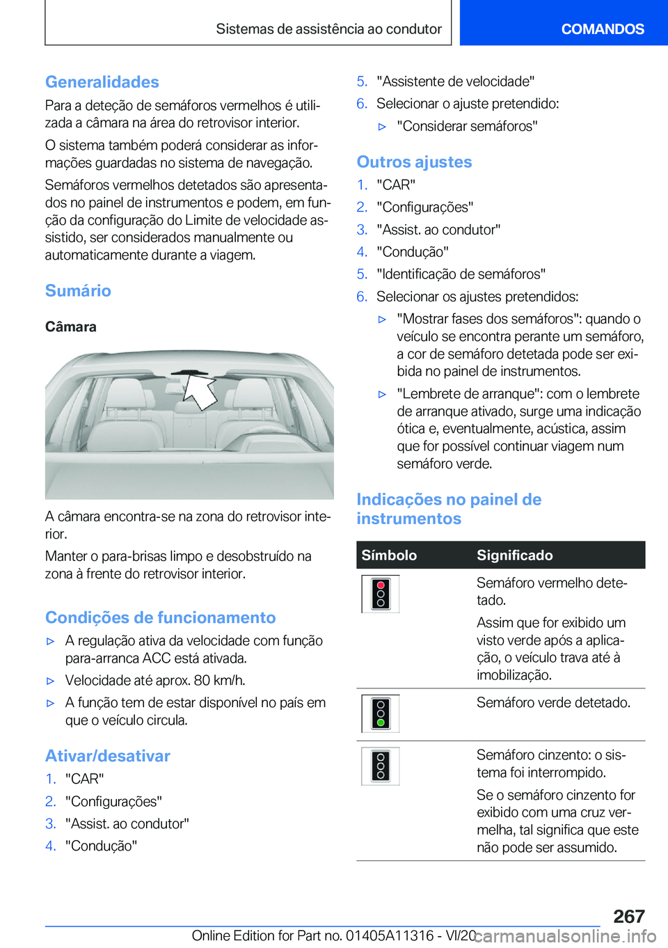 BMW 5 SERIES 2021  Manual do condutor (in Portuguese) �G�e�n�e�r�a�l�i�d�a�d�e�s
�P�a�r�a��a��d�e�t�e�