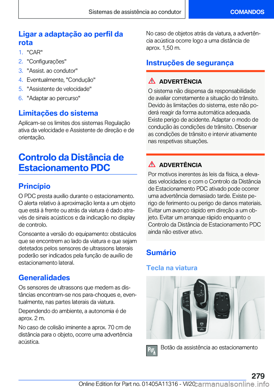 BMW 5 SERIES 2021  Manual do condutor (in Portuguese) �L�i�g�a�r��a��a�d�a�p�t�a�