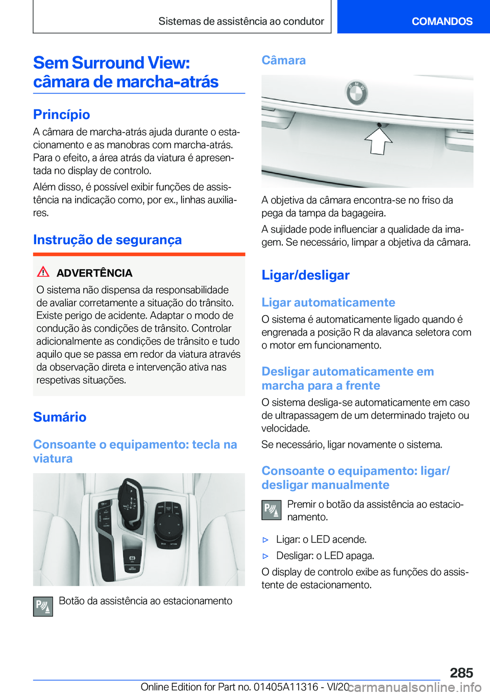 BMW 5 SERIES 2021  Manual do condutor (in Portuguese) �S�e�m��S�u�r�r�o�u�n�d��V�i�e�w�:�c�â�m�a�r�a��d�e��m�a�r�c�h�a�-�a�t�r�á�s
�P�r�i�n�c�