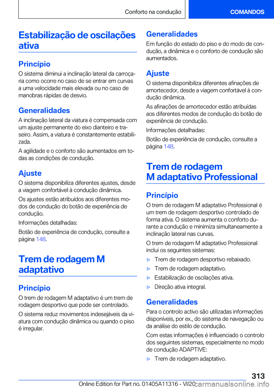 BMW 5 SERIES 2021  Manual do condutor (in Portuguese) �E�s�t�a�b�i�l�i�z�a�