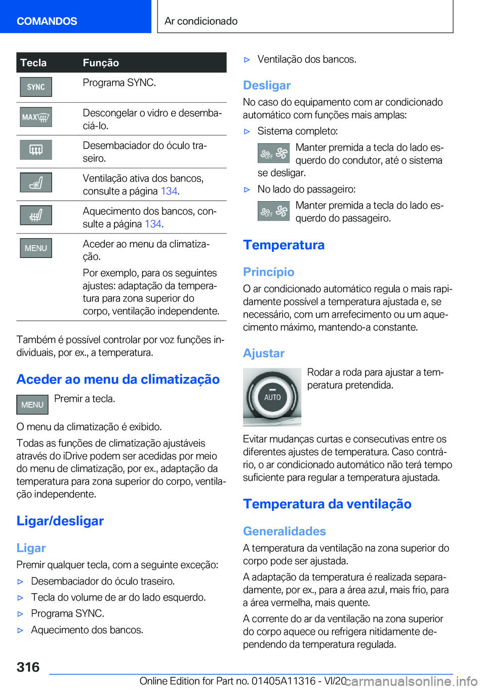 BMW 5 SERIES 2021  Manual do condutor (in Portuguese) �T�e�c�l�a�F�u�n�