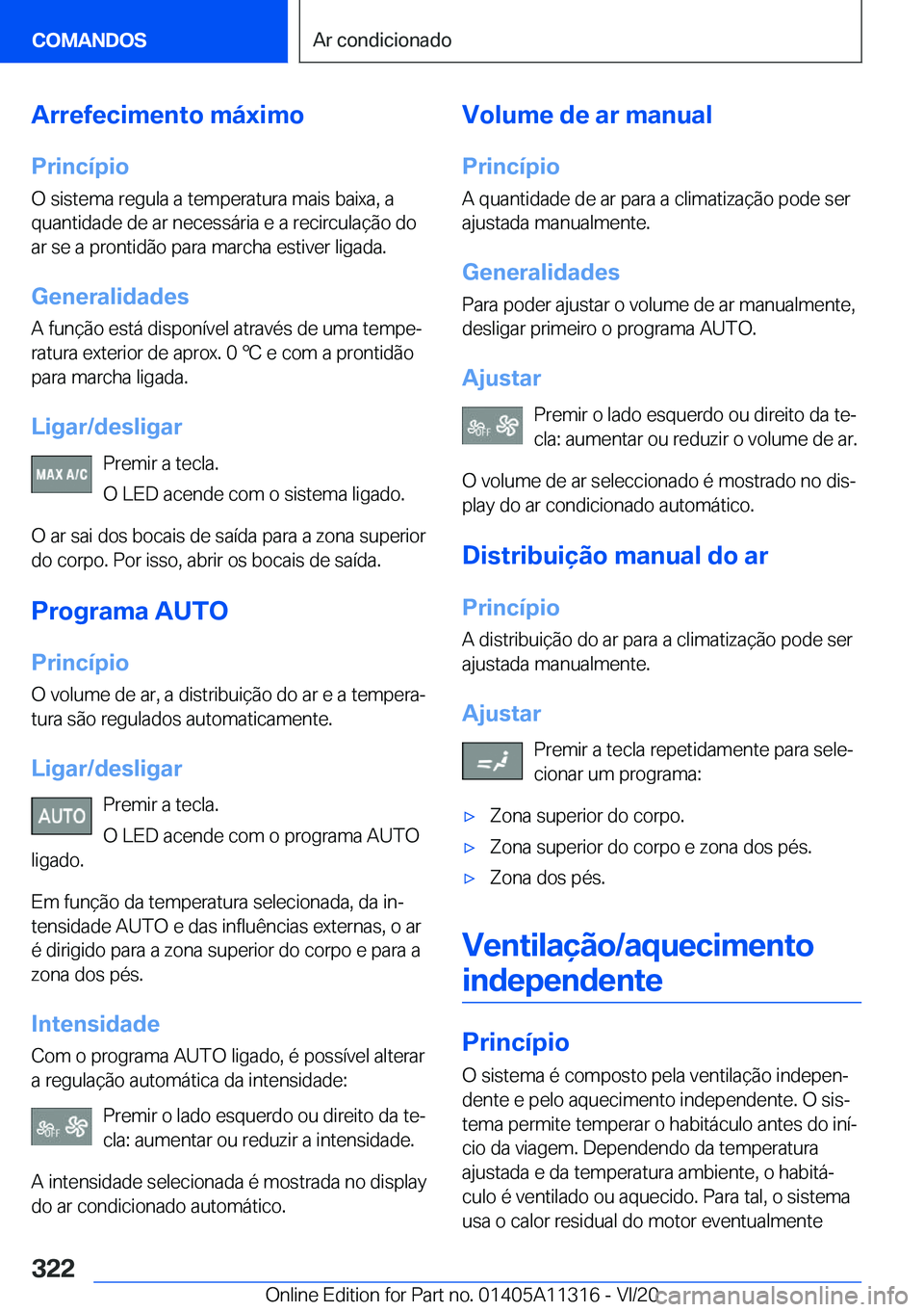 BMW 5 SERIES 2021  Manual do condutor (in Portuguese) �A�r�r�e�f�e�c�i�m�e�n�t�o��m�á�x�i�m�o
�P�r�i�n�c�