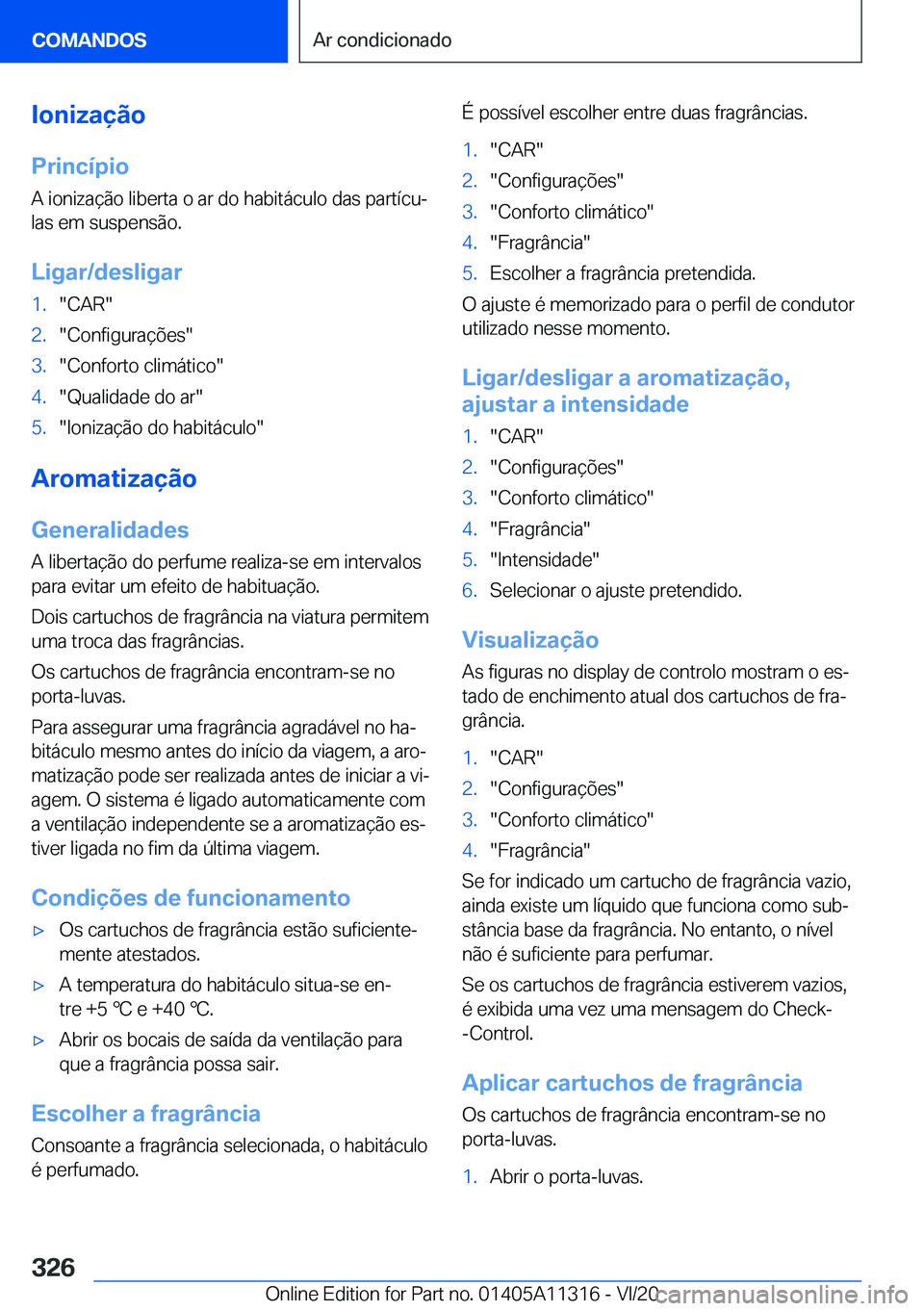 BMW 5 SERIES 2021  Manual do condutor (in Portuguese) �I�o�n�i�z�a�