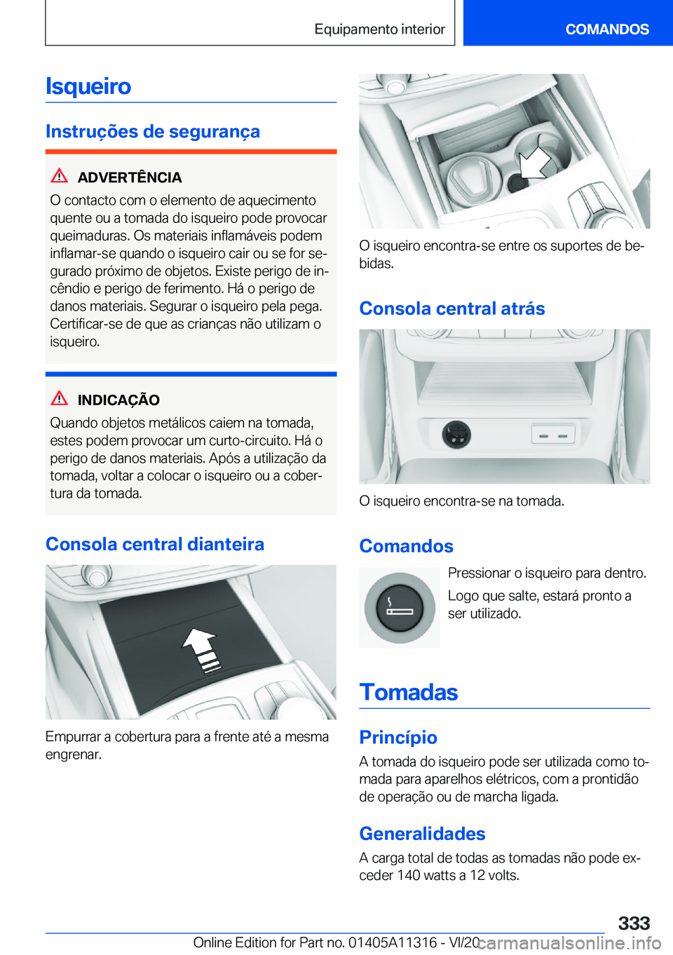 BMW 5 SERIES 2021  Manual do condutor (in Portuguese) �I�s�q�u�e�i�r�o
�I�n�s�t�r�u�