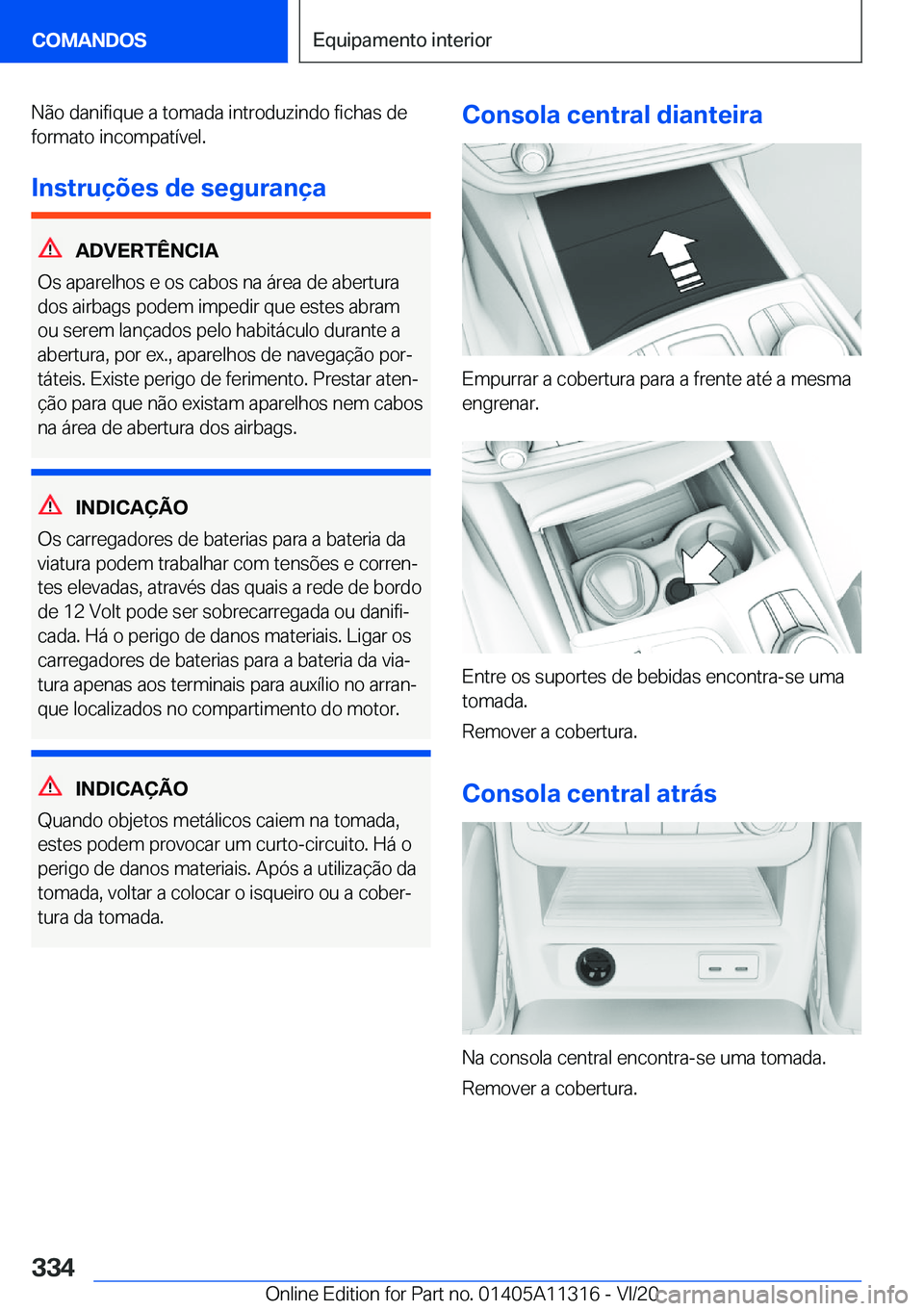 BMW 5 SERIES 2021  Manual do condutor (in Portuguese) �N�ã�o��d�a�n�i�f�i�q�u�e��a��t�o�m�a�d�a��i�n�t�r�o�d�u�z�i�n�d�o��f�i�c�h�a�s��d�e�f�o�r�m�a�t�o��i�n�c�o�m�p�a�t�