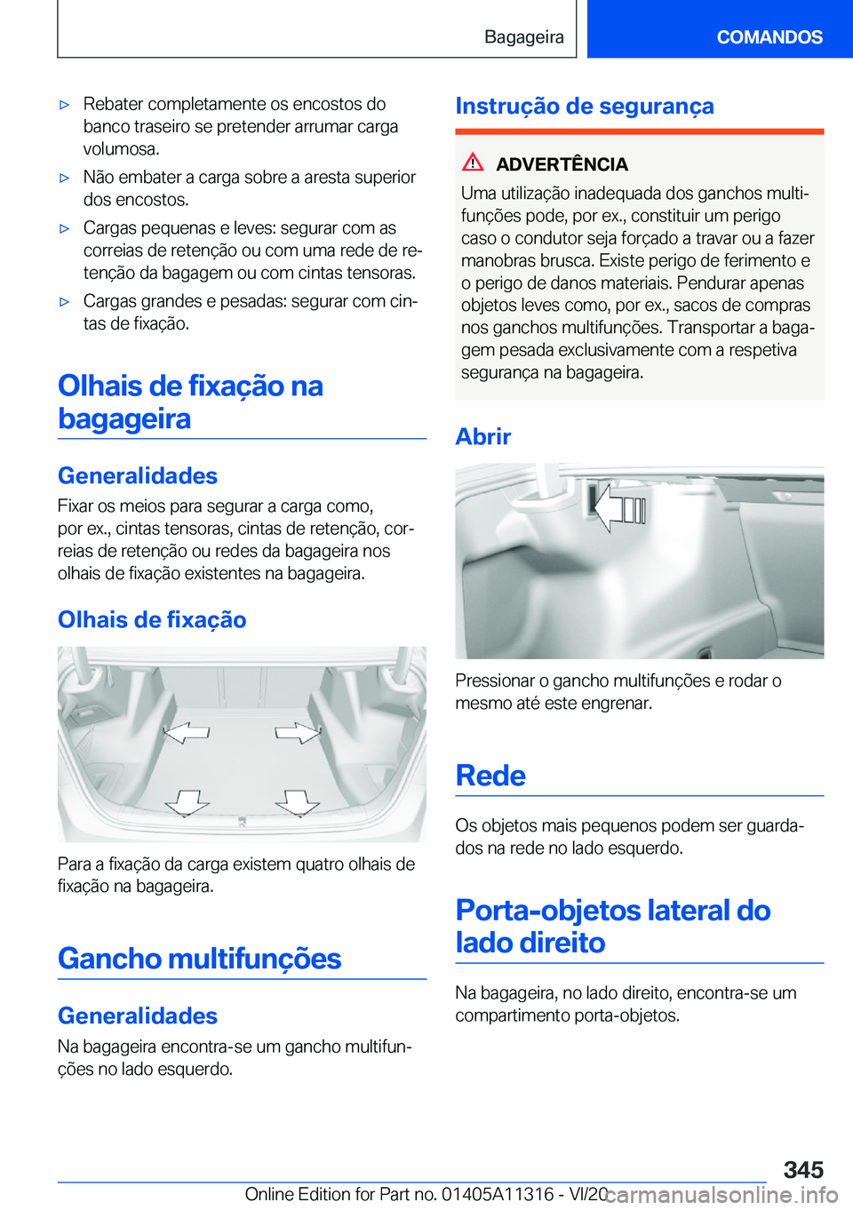 BMW 5 SERIES 2021  Manual do condutor (in Portuguese) x�R�e�b�a�t�e�r��c�o�m�p�l�e�t�a�m�e�n�t�e��o�s��e�n�c�o�s�t�o�s��d�o
�b�a�n�c�o��t�r�a�s�e�i�r�o��s�e��p�r�e�t�e�n�d�e�r��a�r�r�u�m�a�r��c�a�r�g�a �v�o�l�u�m�o�s�a�.x�N�ã�o��e�m�b�a�t�e�