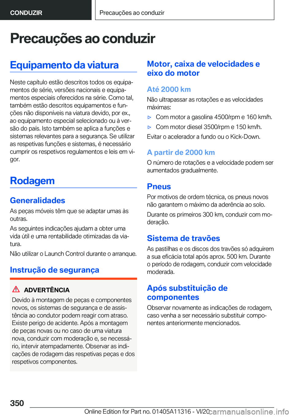 BMW 5 SERIES 2021  Manual do condutor (in Portuguese) �P�r�e�c�a�u�