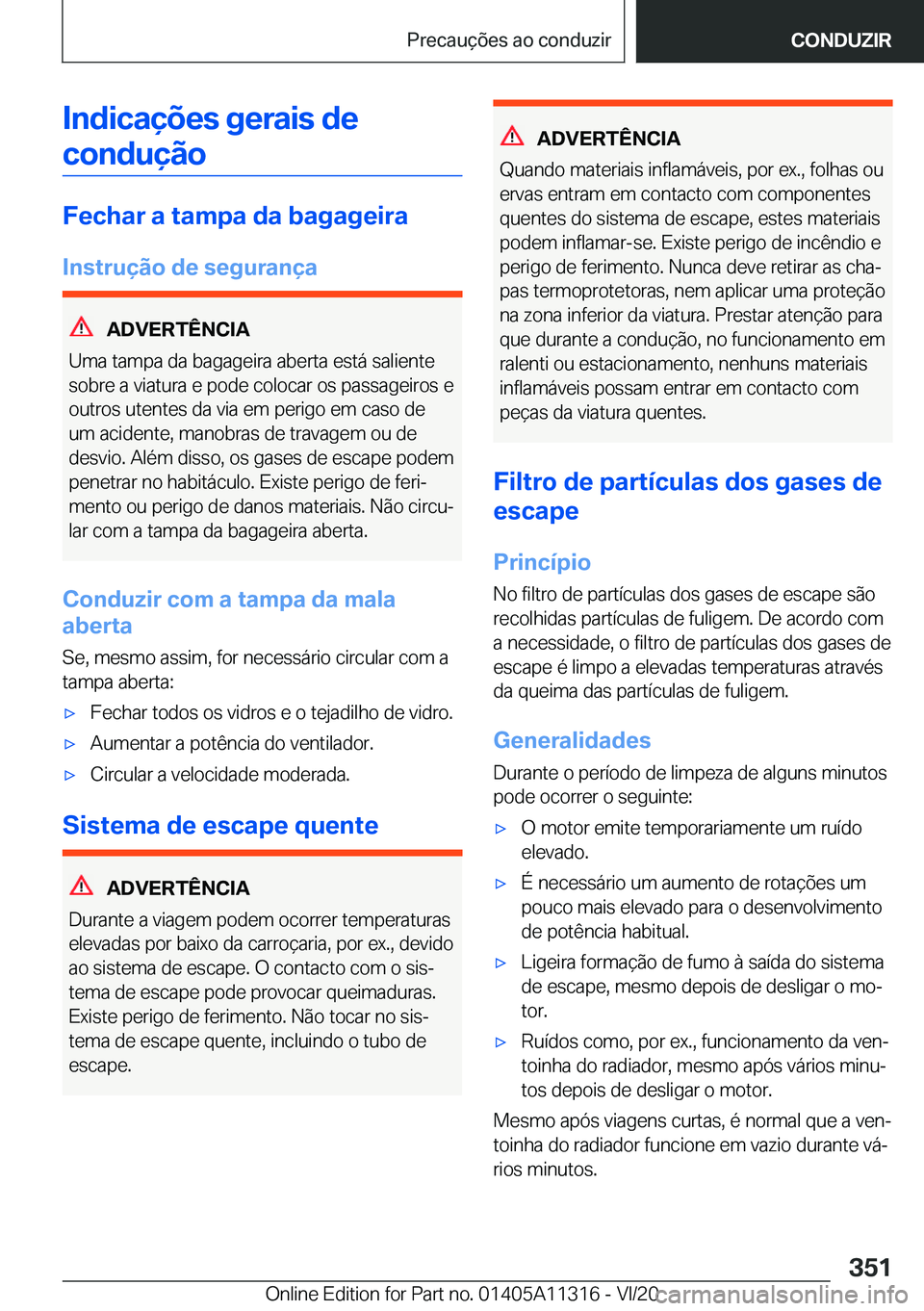 BMW 5 SERIES 2021  Manual do condutor (in Portuguese) �I�n�d�i�c�a�