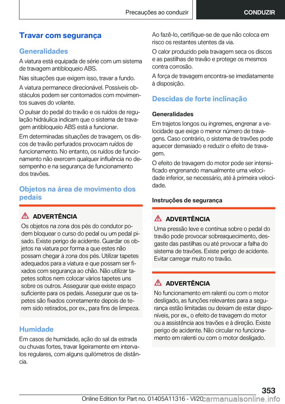BMW 5 SERIES 2021  Manual do condutor (in Portuguese) �T�r�a�v�a�r��c�o�m��s�e�g�u�r�a�n�