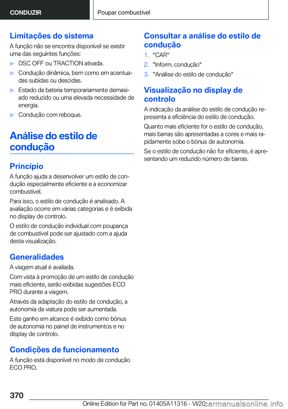 BMW 5 SERIES 2021  Manual do condutor (in Portuguese) �L�i�m�i�t�a�