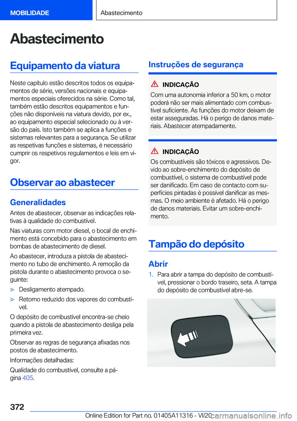 BMW 5 SERIES 2021  Manual do condutor (in Portuguese) �A�b�a�s�t�e�c�i�m�e�n�t�o�E�q�u�i�p�a�m�e�n�t�o��d�a��v�i�a�t�u�r�a
�N�e�s�t�e��c�a�p�