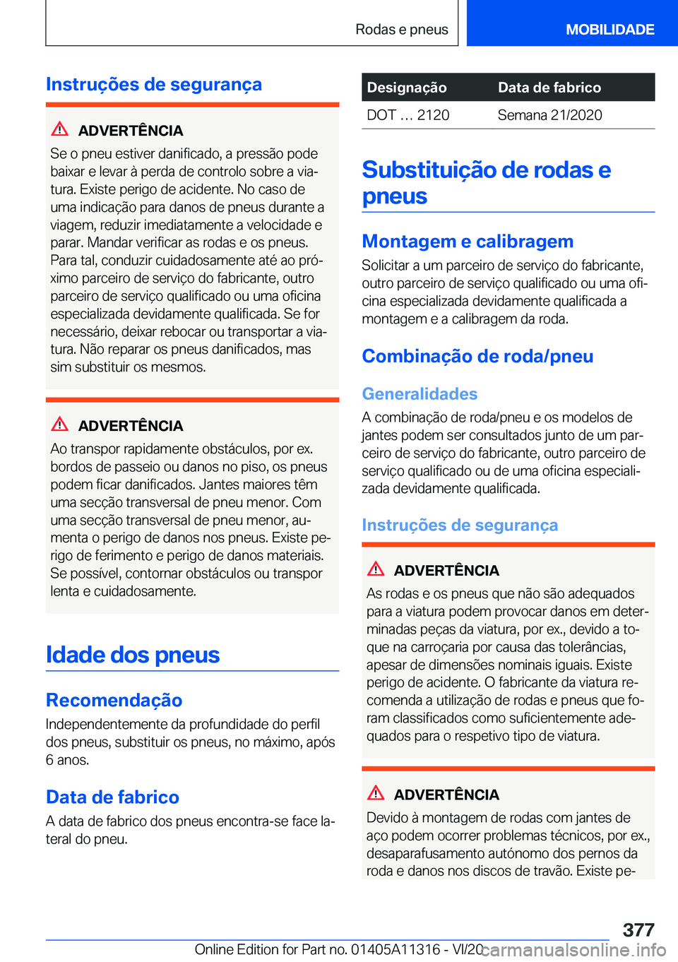 BMW 5 SERIES 2021  Manual do condutor (in Portuguese) �I�n�s�t�r�u�