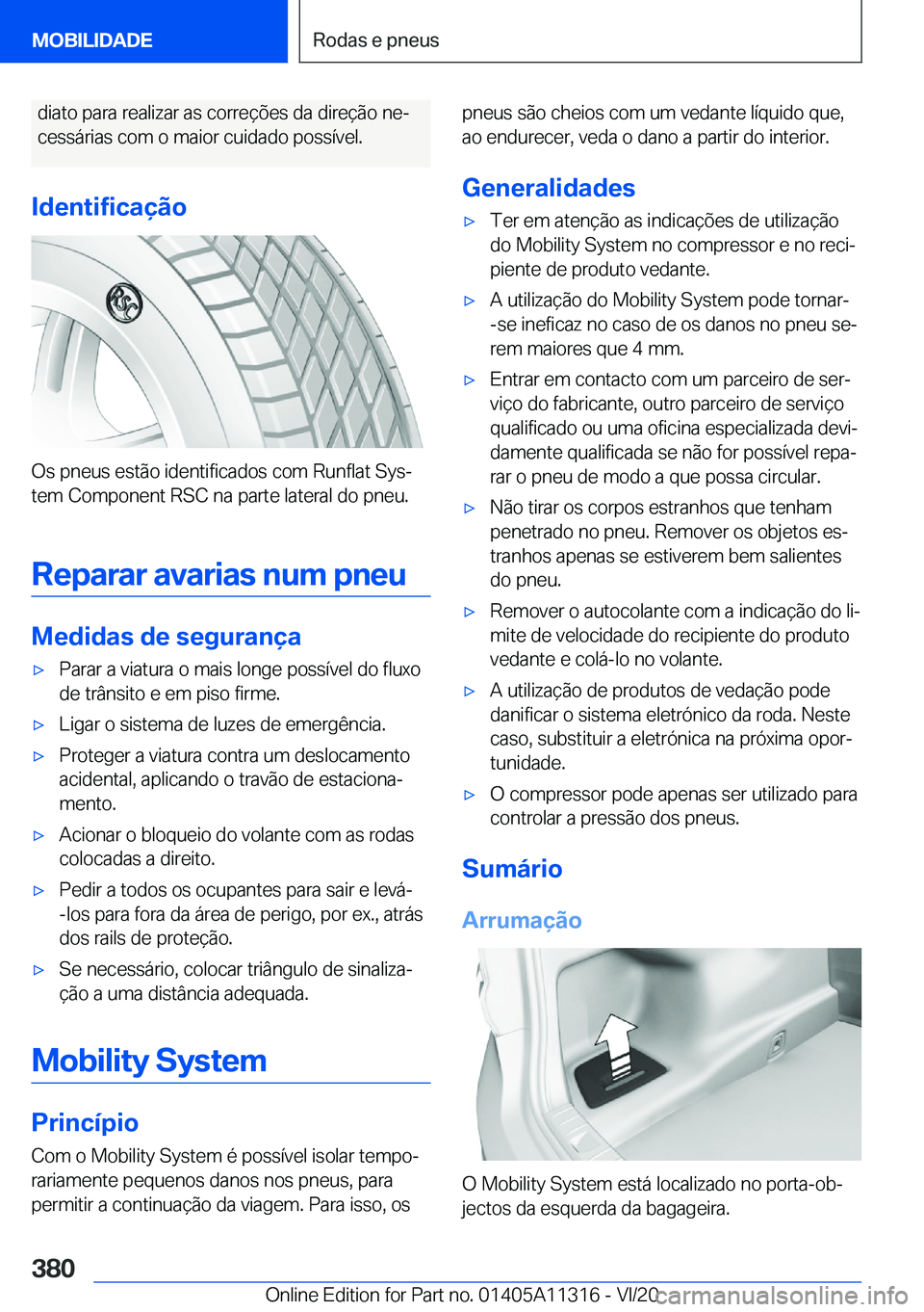 BMW 5 SERIES 2021  Manual do condutor (in Portuguese) �d�i�a�t�o��p�a�r�a��r�e�a�l�i�z�a�r��a�s��c�o�r�r�e�
