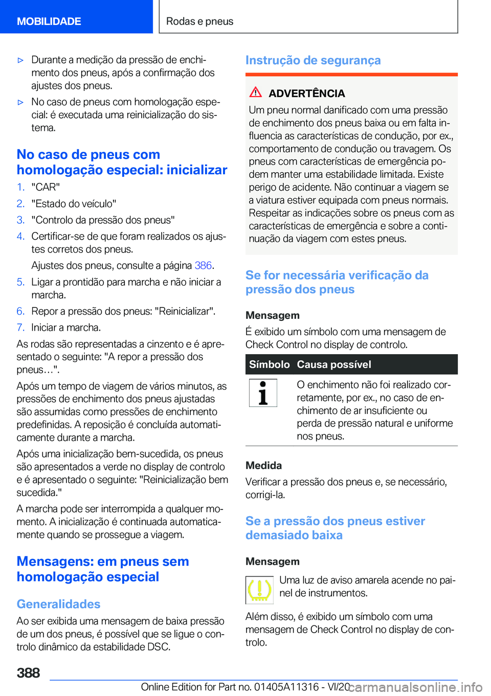 BMW 5 SERIES 2021  Manual do condutor (in Portuguese) x�D�u�r�a�n�t�e��a��m�e�d�i�