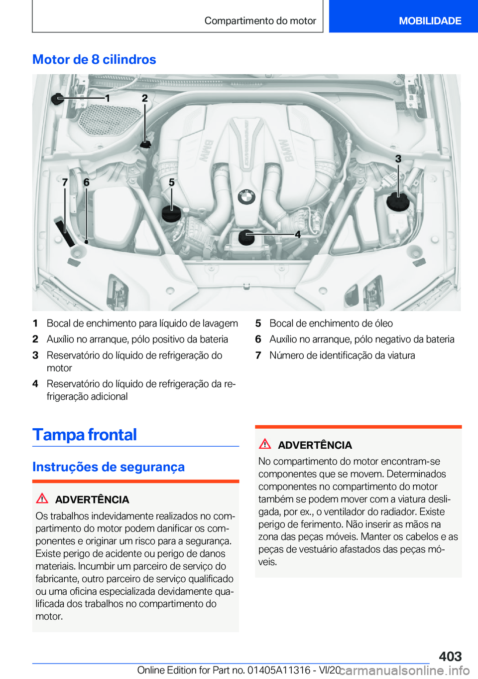 BMW 5 SERIES 2021  Manual do condutor (in Portuguese) �M�o�t�o�r��d�e��8��c�i�l�i�n�d�r�o�s�1�B�o�c�a�l��d�e��e�n�c�h�i�m�e�n�t�o��p�a�r�a��l�