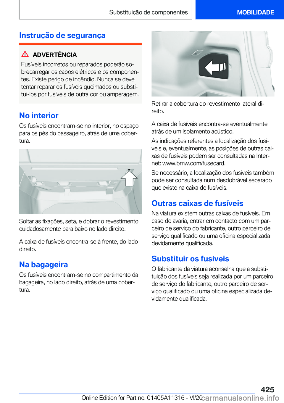 BMW 5 SERIES 2021  Manual do condutor (in Portuguese) �I�n�s�t�r�u�