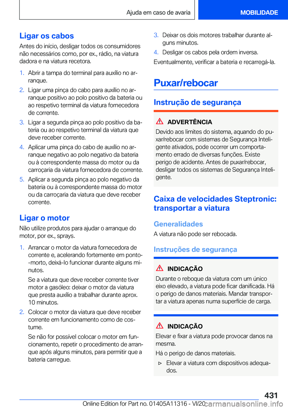BMW 5 SERIES 2021  Manual do condutor (in Portuguese) �L�i�g�a�r��o�s��c�a�b�o�s�A�n�t�e�s��d�o��i�n�