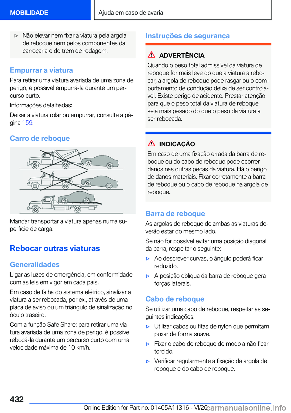 BMW 5 SERIES 2021  Manual do condutor (in Portuguese) x�N�ã�o��e�l�e�v�a�r��n�e�m��f�i�x�a�r��a��v�i�a�t�u�r�a��p�e�l�a��a�r�g�o�l�a�d�e��r�e�b�o�q�u�e��n�e�m��p�e�l�o�s��c�o�m�p�o�n�e�n�t�e�s��d�a
�c�a�r�r�o�