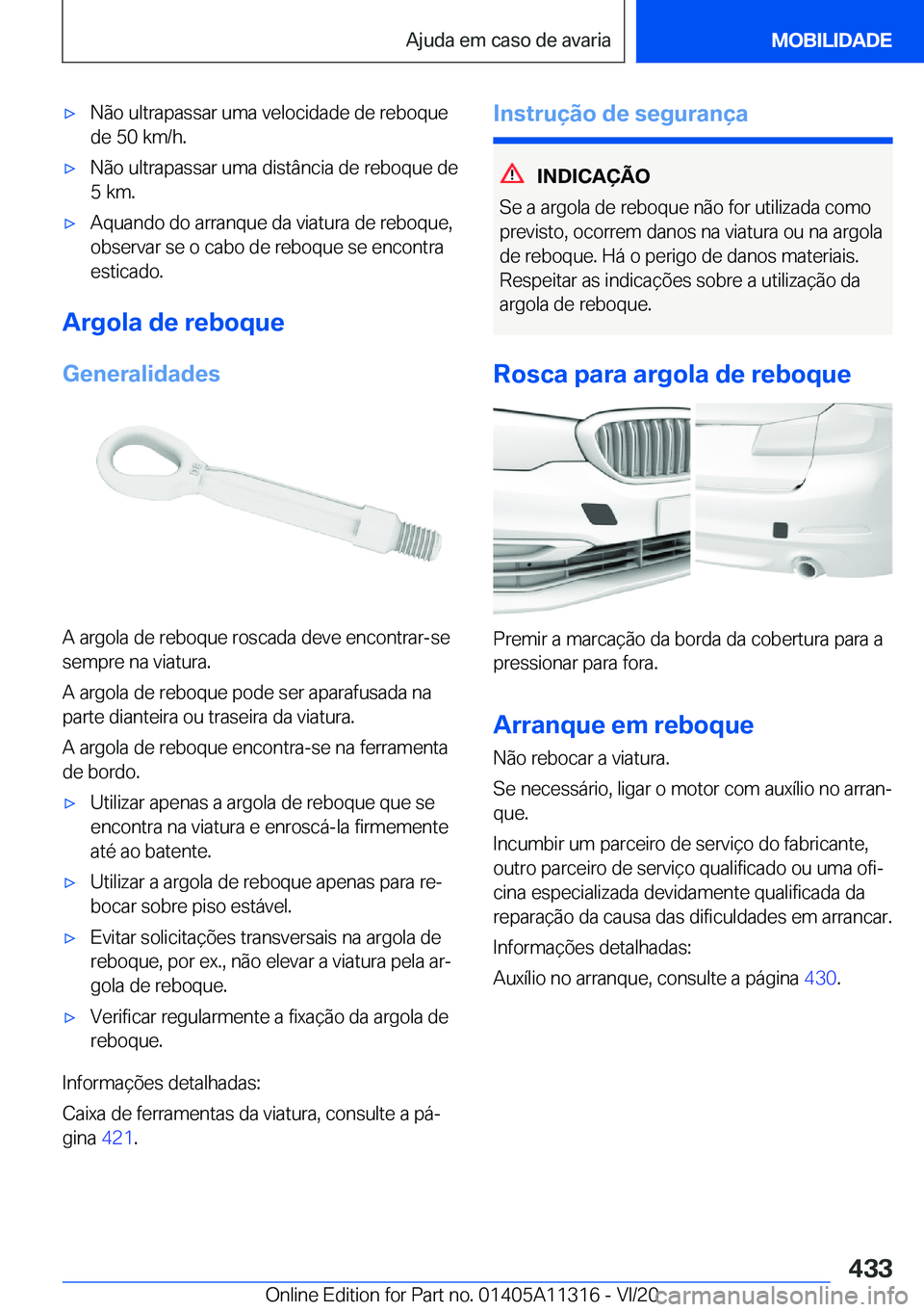 BMW 5 SERIES 2021  Manual do condutor (in Portuguese) x�N�ã�o��u�l�t�r�a�p�a�s�s�a�r��u�m�a��v�e�l�o�c�i�d�a�d�e��d�e��r�e�b�o�q�u�e
�d�e��5�0��k�m�/�h�.x�N�ã�o��u�l�t�r�a�p�a�s�s�a�r��u�m�a��d�i�s�t�â�n�c�i�a��d�e��r�e�b�o�q�u�e��d�e �